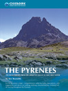 The Pyrenees (eBook): The High Pyrenees from the Cirque de Lescun to the Carlit Massif
